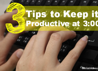 3 Tips to Make it Through the Afternoon Slump