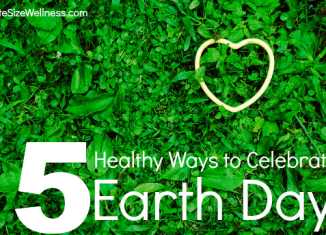 5 Healthy Ways to Celebrate Earth Day