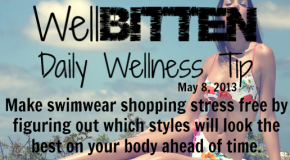 WellBitten Wellness Tip: Best Bathing Suits for your Shape