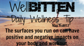 WellBitten Wellness Tip: Know your Running Terrain