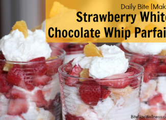 Daily Bite Make - Strawberry White Chocolate Whip Parfait