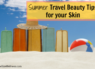 Summer Travel Beauty Tips for your Skin