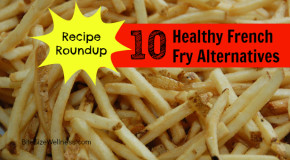 10 Delectable French Fry Recipe Alternatives