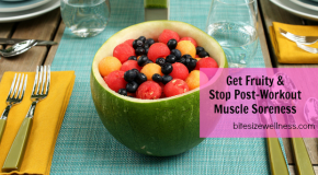 Wellness Wire: Get Fruity & Stop Post-Workout Muscle Soreness