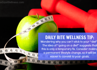 Daily BIte Wellness tip stick to a diet